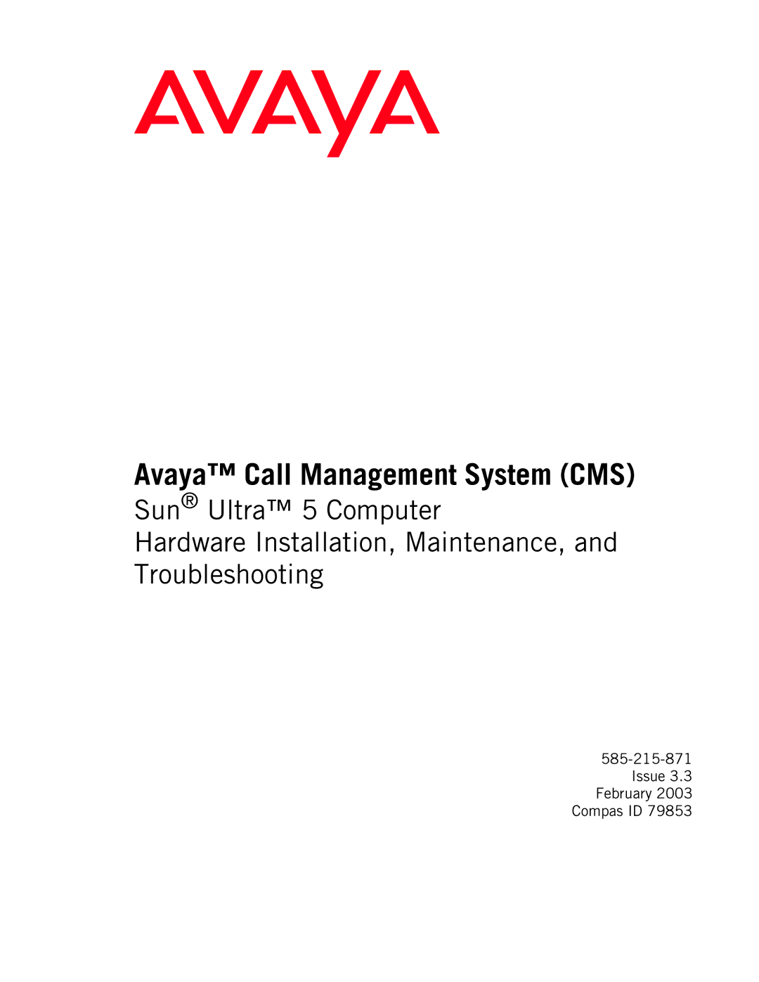 Avaya 585-215-871 manual Avaya Call Management System CMS 