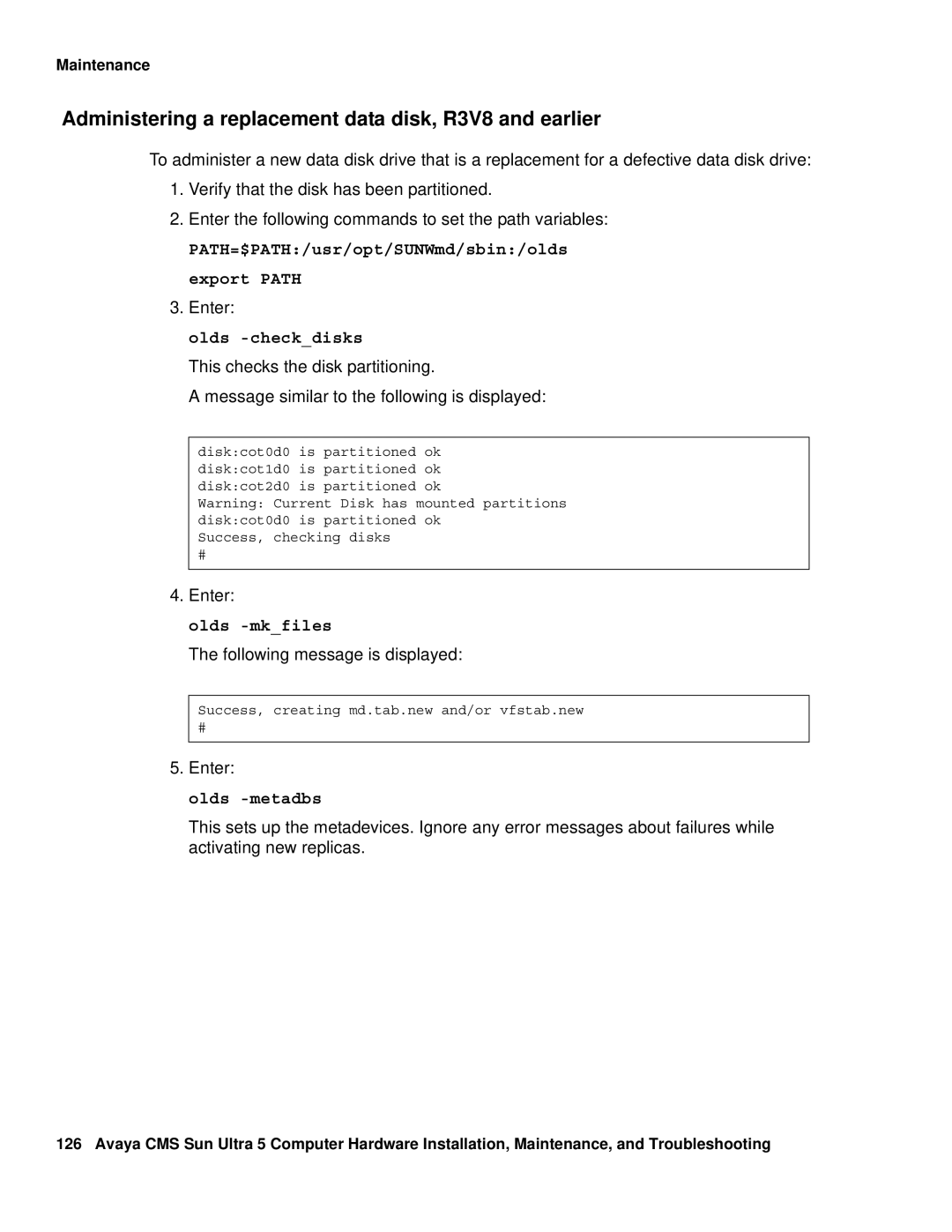 Avaya 585-215-871 Administering a replacement data disk, R3V8 and earlier, Olds -checkdisks, Olds -mkfiles, Olds -metadbs 