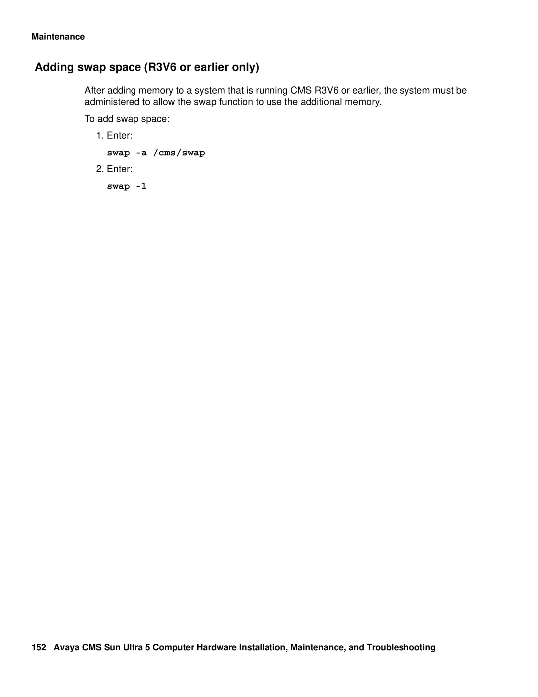 Avaya 585-215-871 manual Adding swap space R3V6 or earlier only, Swap -a /cms/swap, Enter swap -l 