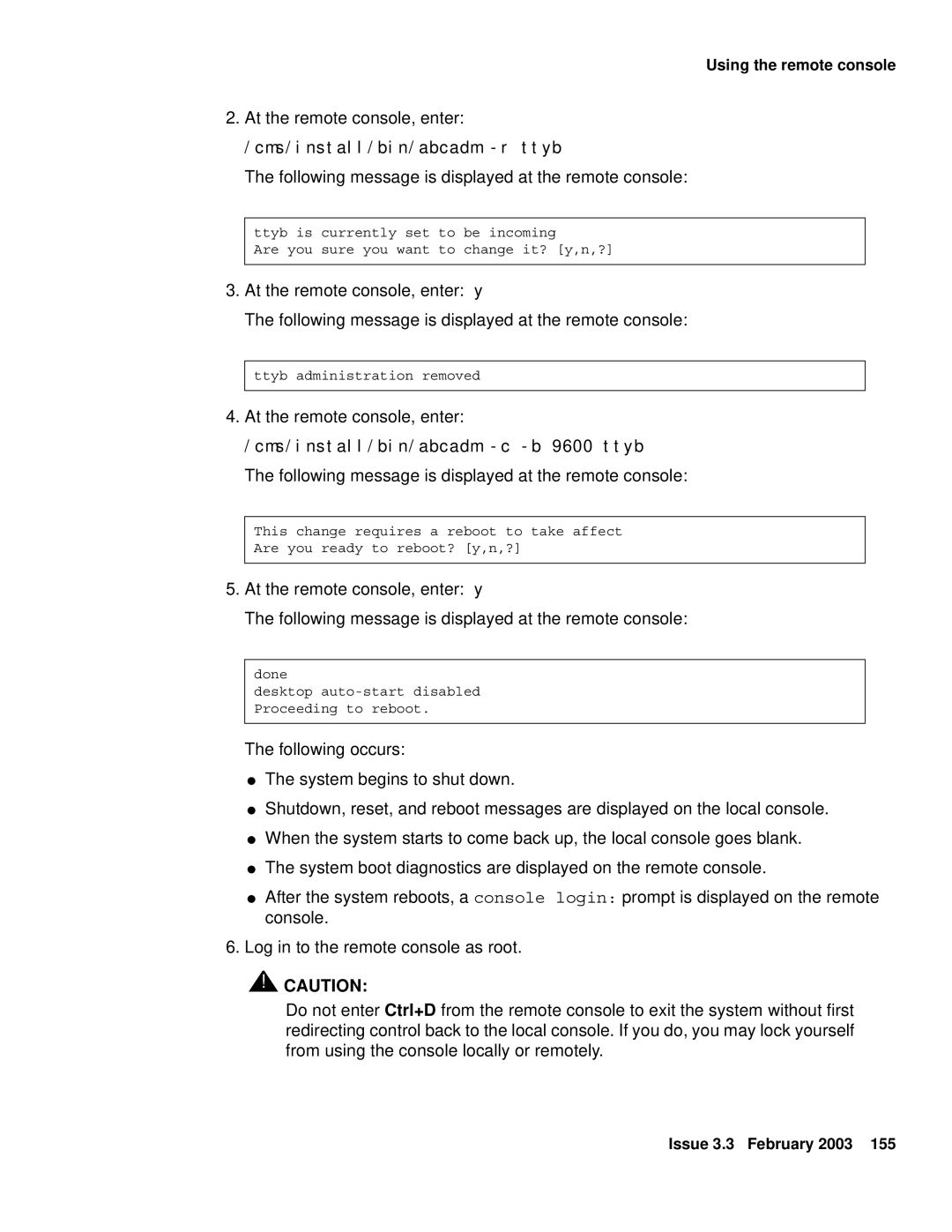 Avaya 585-215-871 manual At the remote console, enter, Following message is displayed at the remote console 