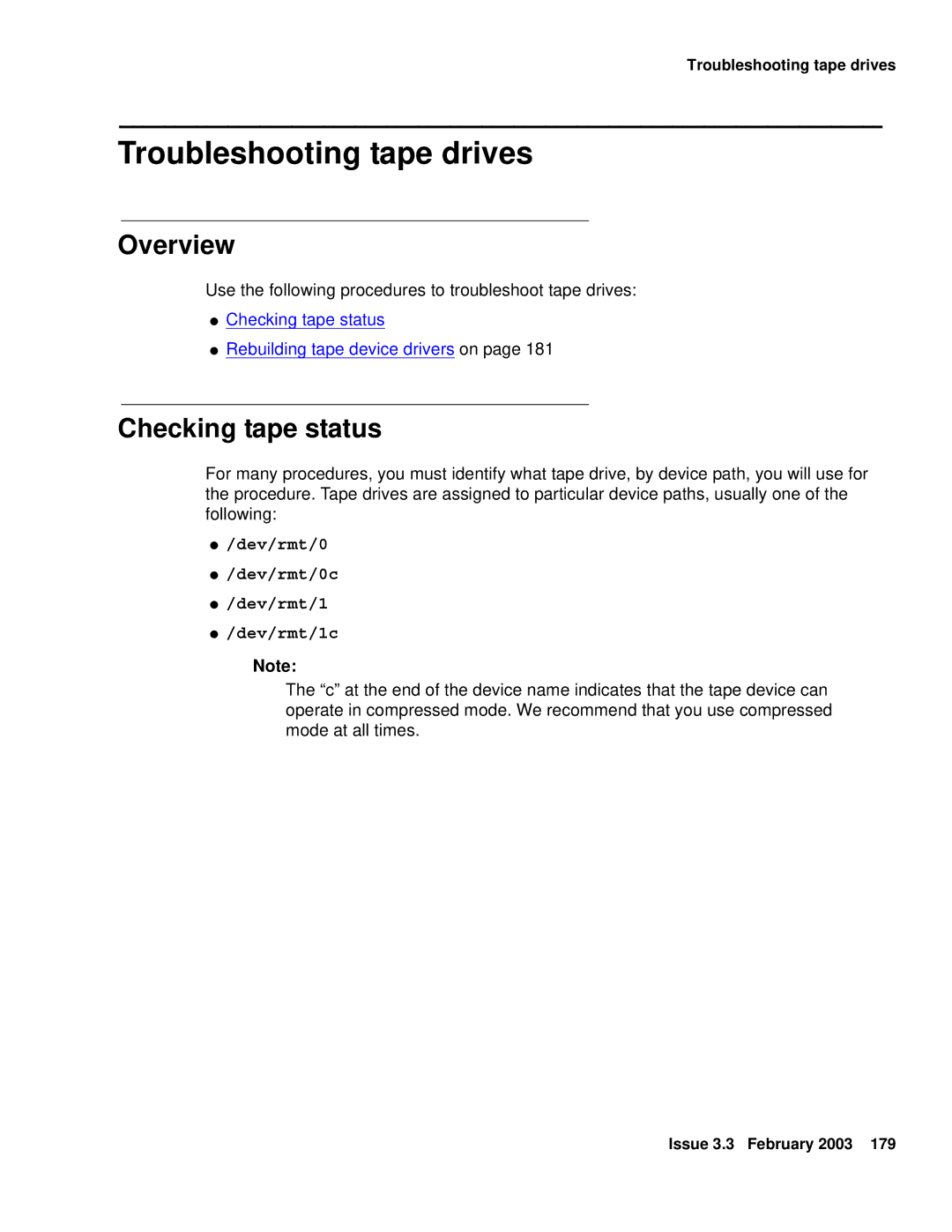 Avaya 585-215-871 manual Troubleshooting tape drives, Checking tape status, Dev/rmt/0 Dev/rmt/0c Dev/rmt/1 Dev/rmt/1c 