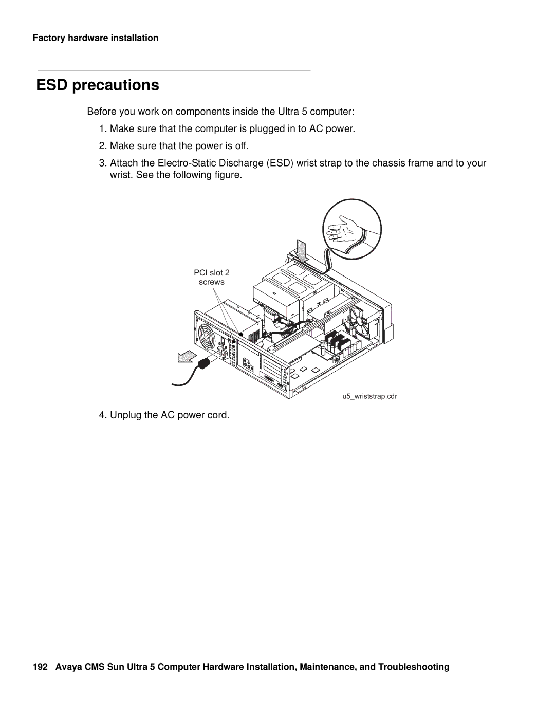 Avaya 585-215-871 manual ESD precautions, Unplug the AC power cord 