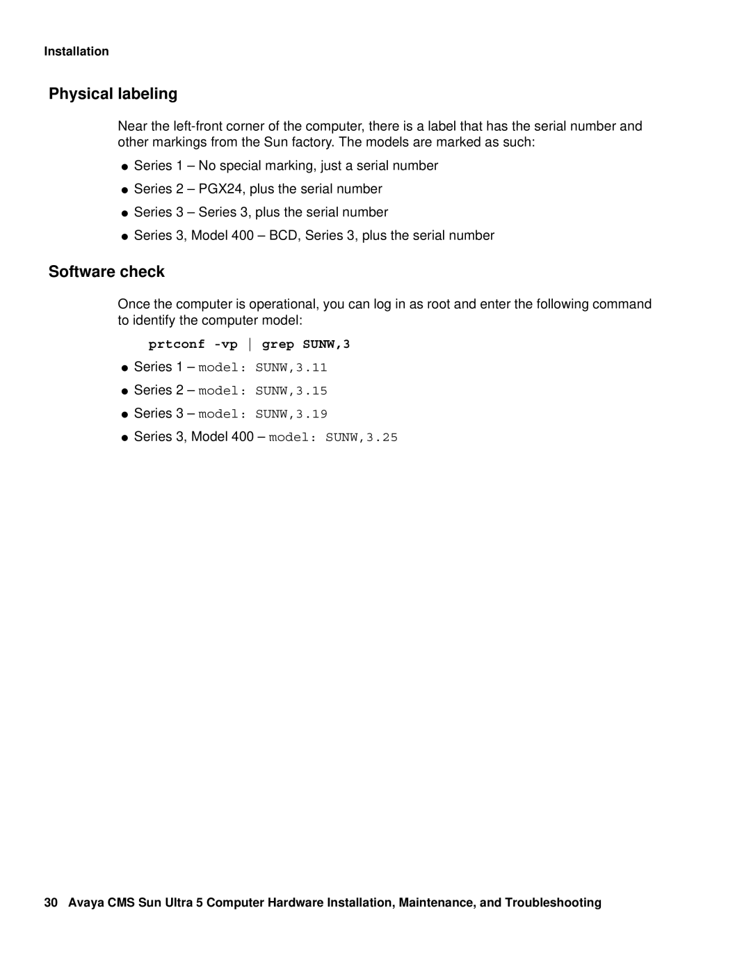 Avaya 585-215-871 manual Physical labeling, Software check, Prtconf -vp grep SUNW,3, Series 3, Model 400 model SUNW,3.25 