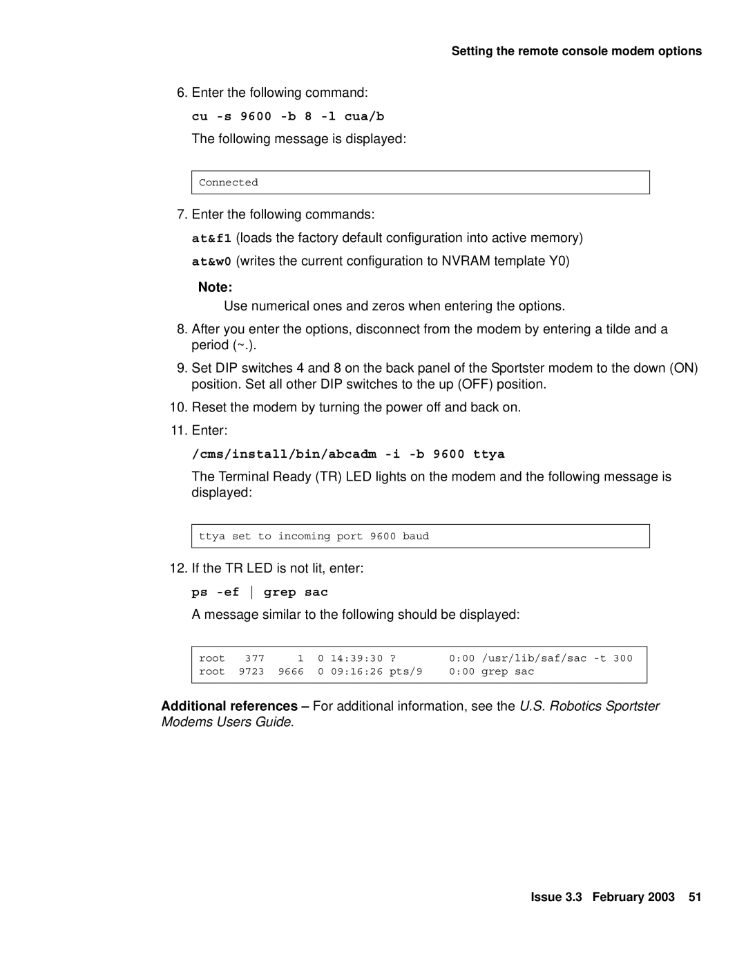 Avaya 585-215-871 manual Cms/install/bin/abcadm -i -b 9600 ttya 