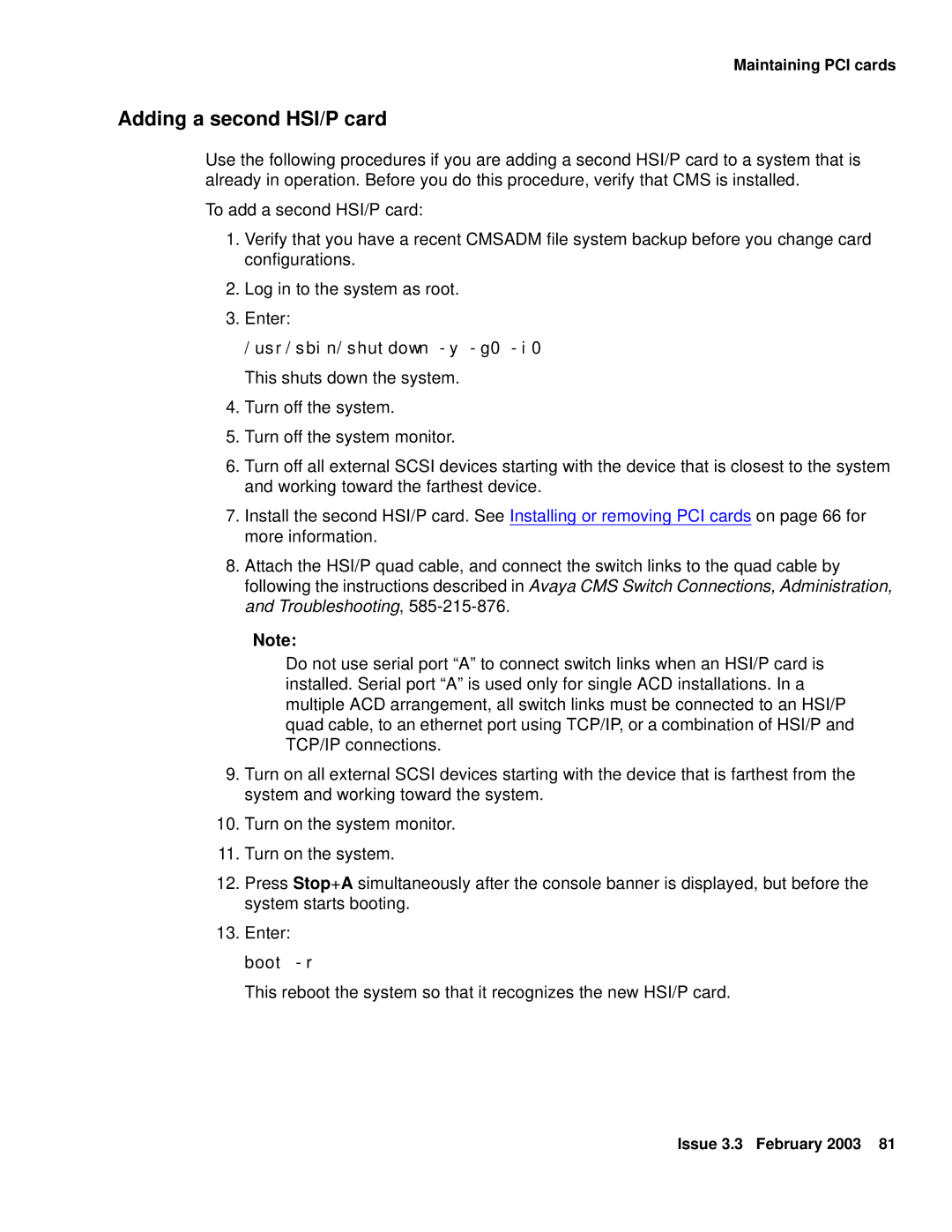 Avaya 585-215-871 manual Adding a second HSI/P card, Usr/sbin/shutdown -y -g0 