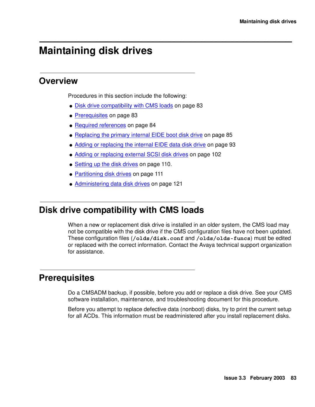 Avaya 585-215-871 manual Maintaining disk drives, Disk drive compatibility with CMS loads, Prerequisites 