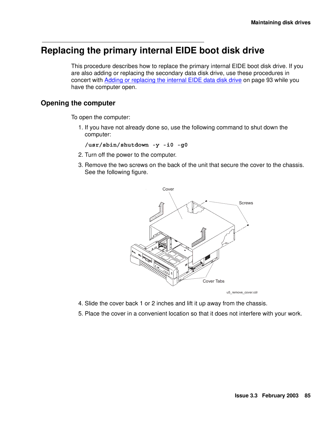 Avaya 585-215-871 manual Replacing the primary internal Eide boot disk drive, Opening the computer 