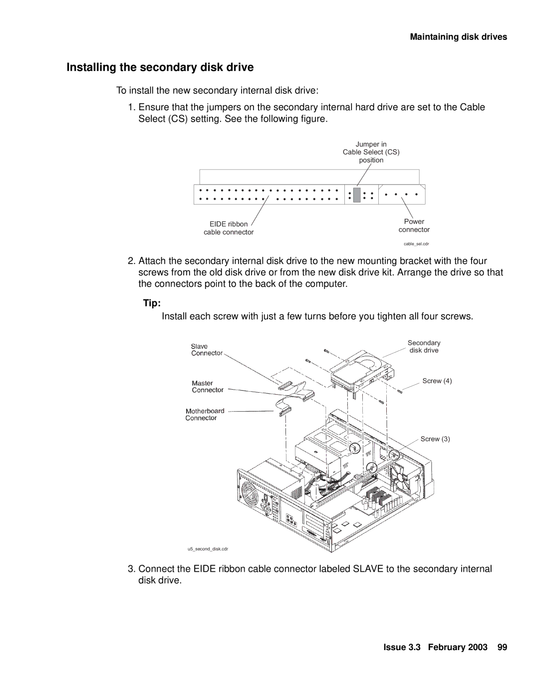 Avaya 585-215-871 manual Installing the secondary disk drive, Tip 