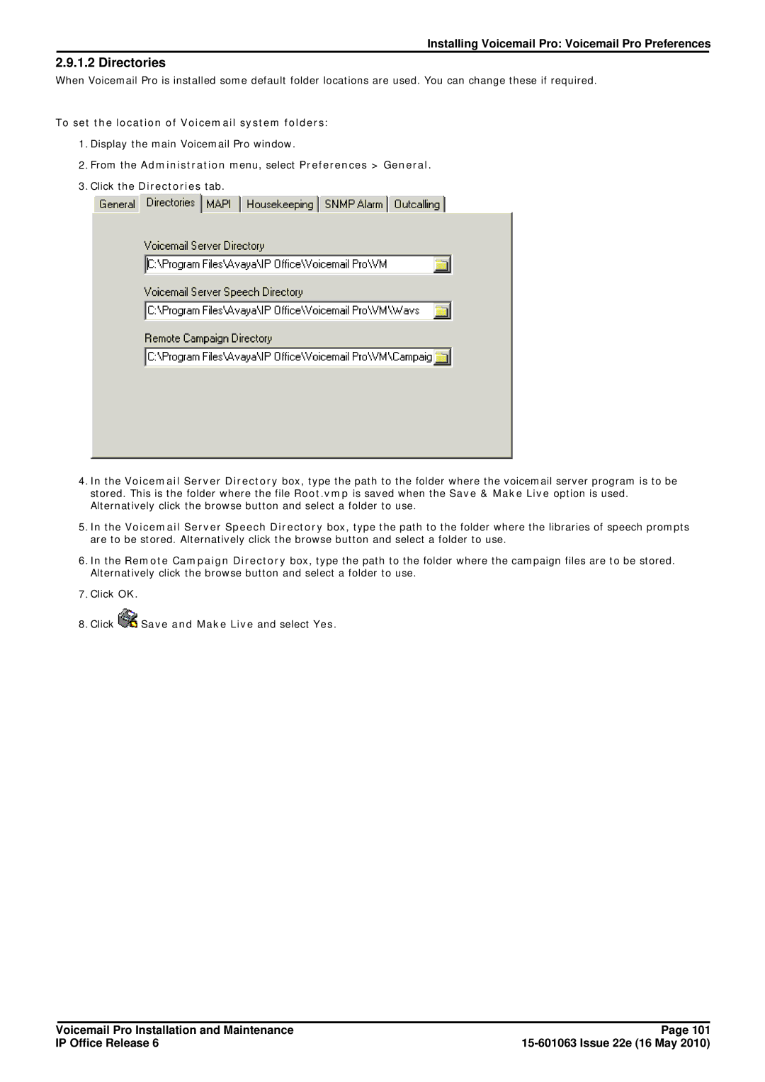 Avaya 6 manual Directories, To set the location of Voicemail system folders 