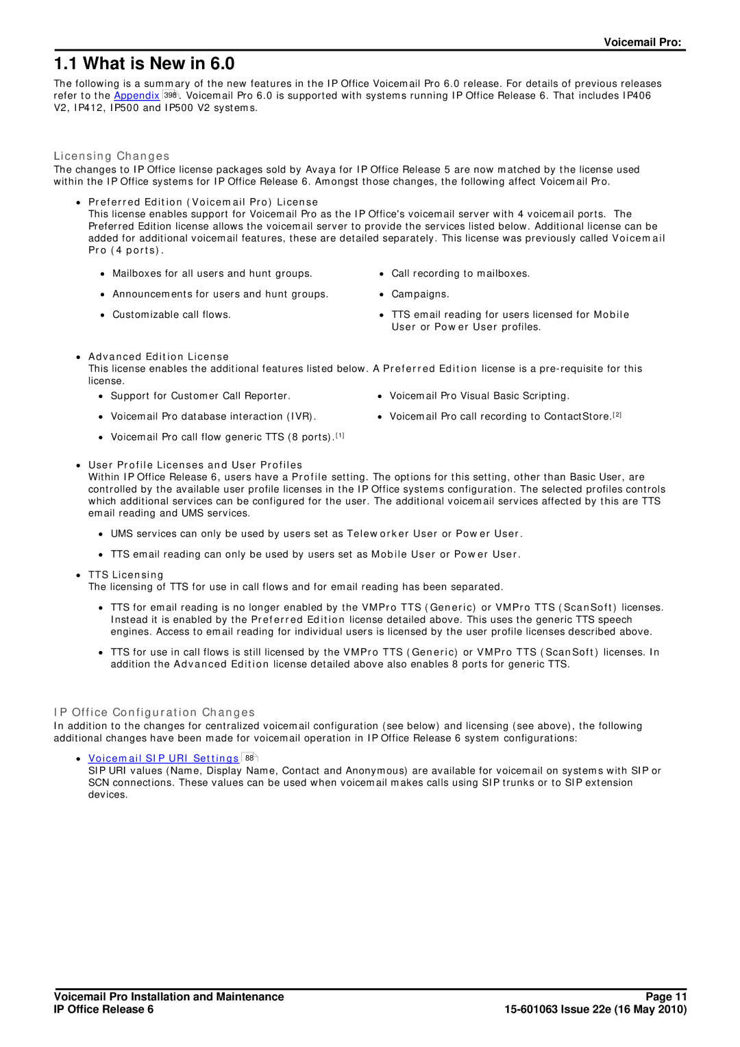 Avaya 6 manual What is New, ∙ Preferred Edition Voicemail Pro License, ∙ Advanced Edition License, ∙ TTS Licensing 