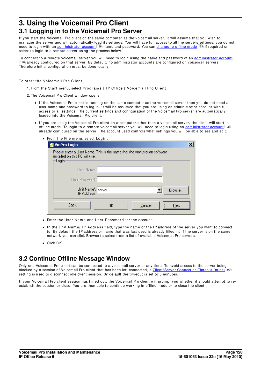 Avaya 6 manual Logging in to the Voicemail Pro Server, Continue Offline Message Window 