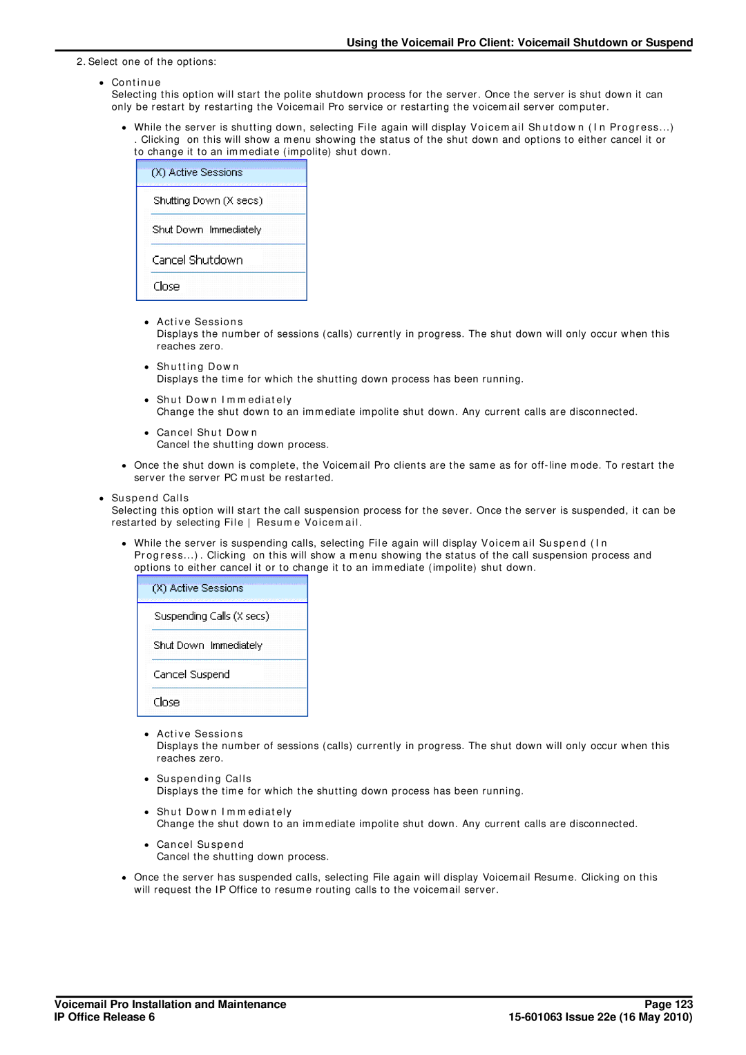 Avaya 6 manual ∙ Continue, ∙ Active Sessions, ∙ Shutting Down, ∙ Shut Down Immediately, ∙ Cancel Shut Down, ∙ Suspend Calls 