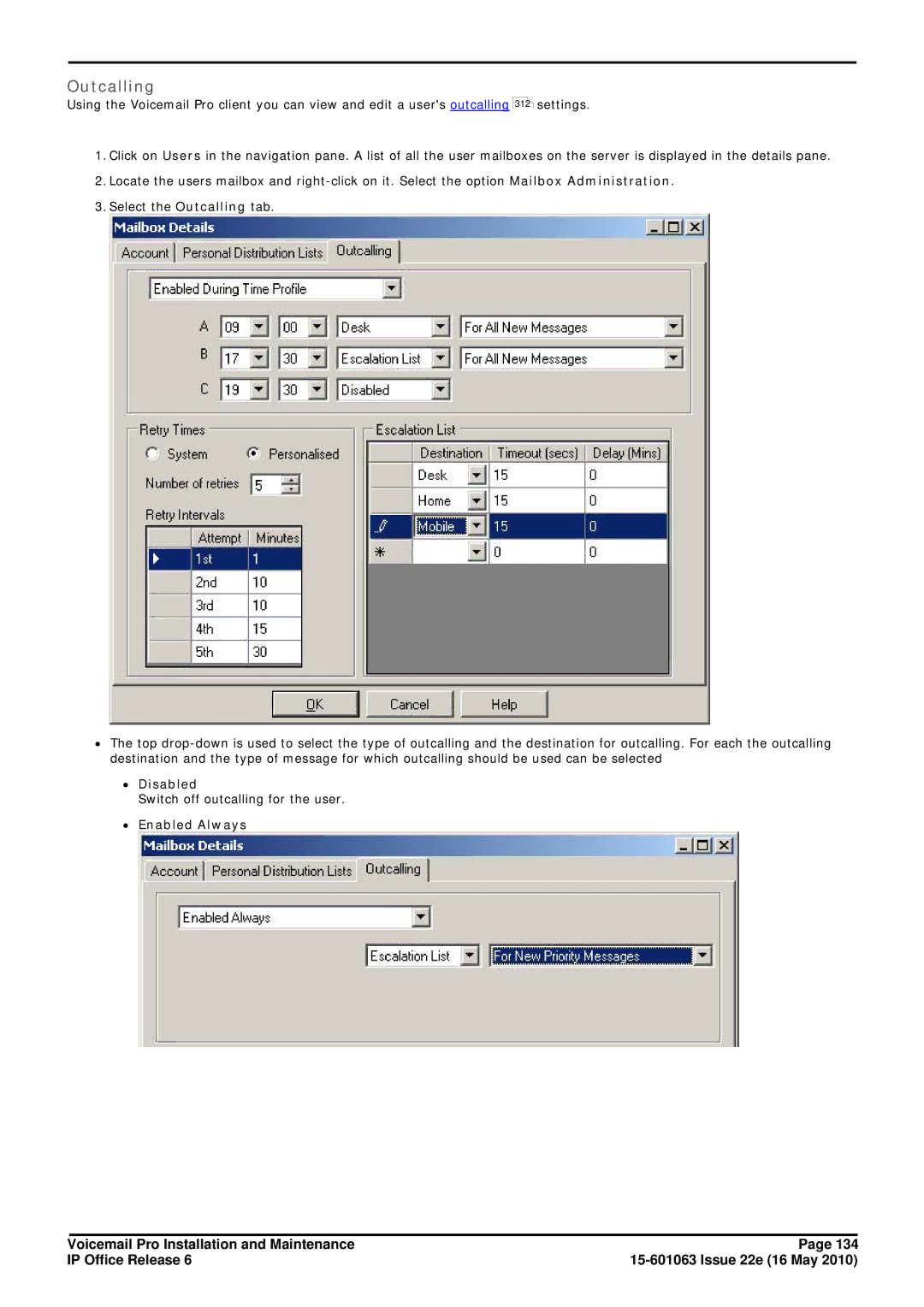 Avaya 6 manual Outcalling, ∙ Disabled, ∙ Enabled Always 