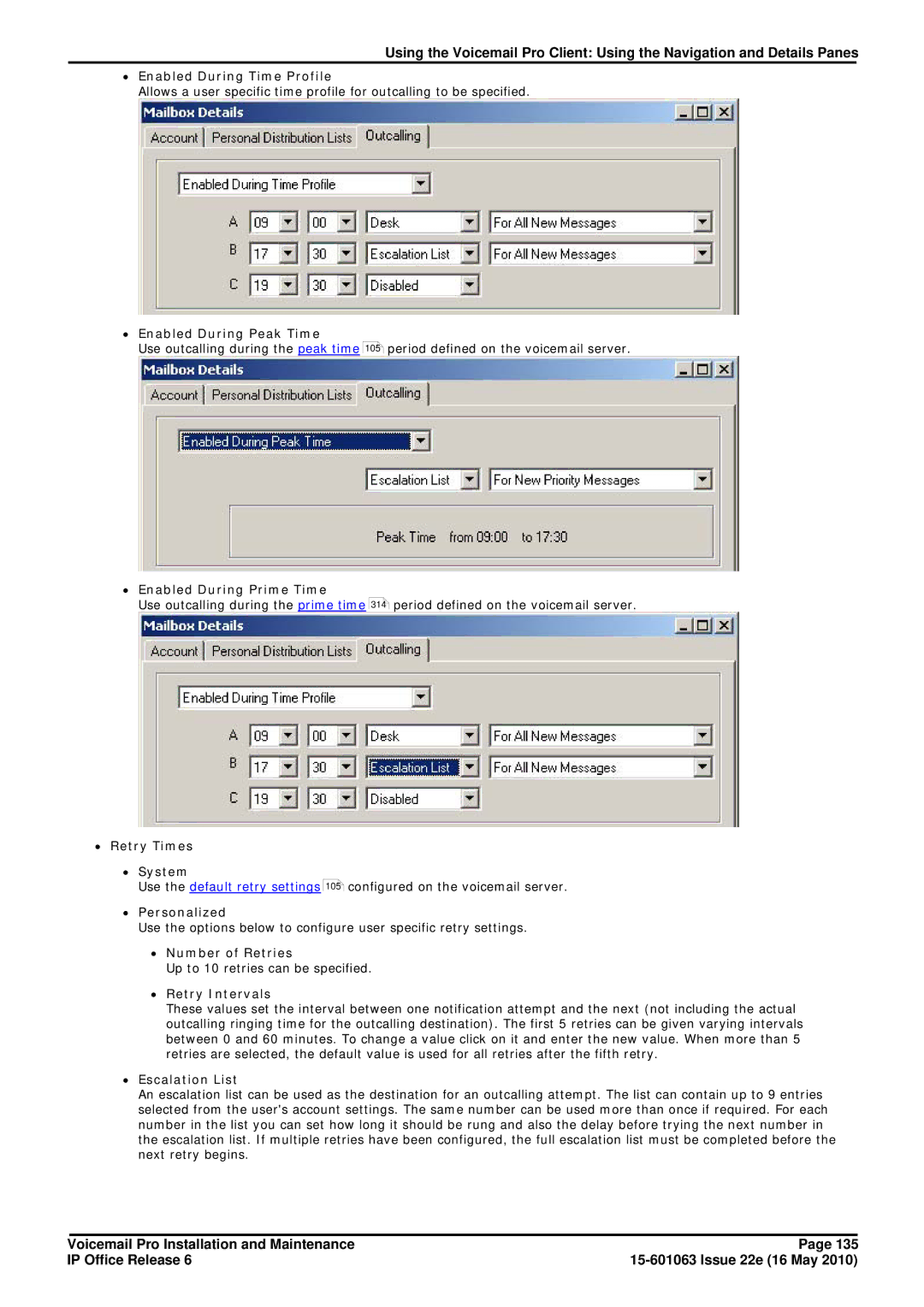 Avaya 6 ∙ Enabled During Time Profile, ∙ Enabled During Peak Time, ∙ Enabled During Prime Time, ∙ Retry Times ∙ System 