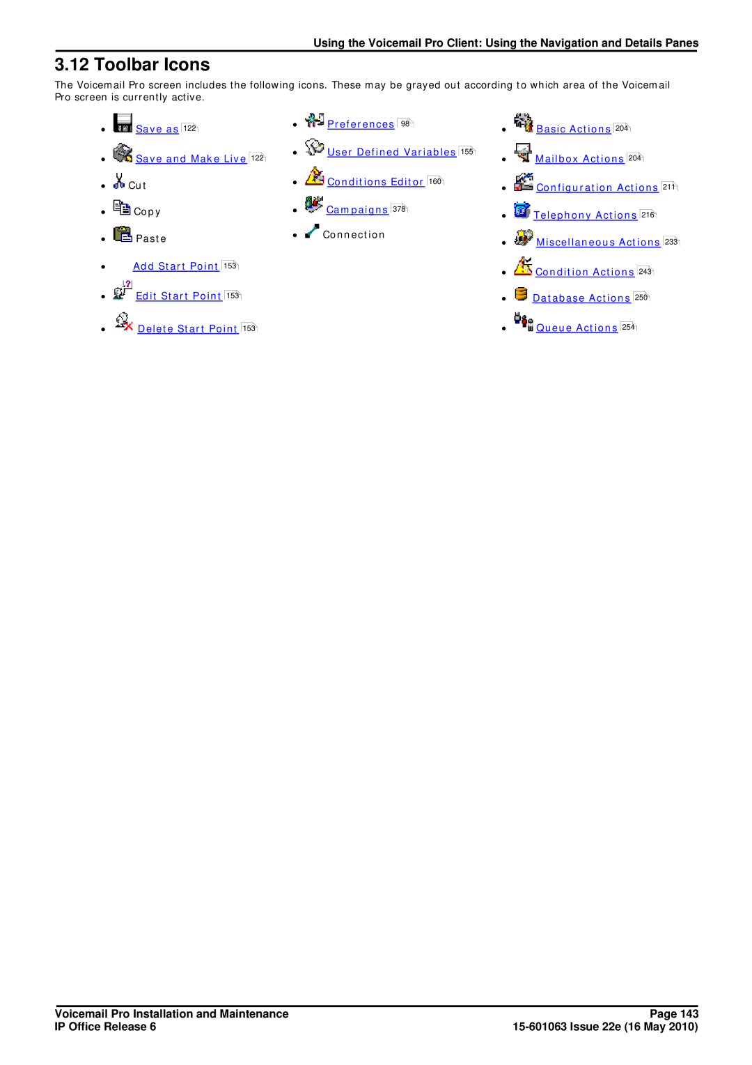 Avaya 6 Toolbar Icons, ∙ Save as ∙ Save and Make Live, ∙ Cut ∙ Copy ∙ Paste, ∙ Conditions Editor ∙ Campaigns, ∙ Connection 