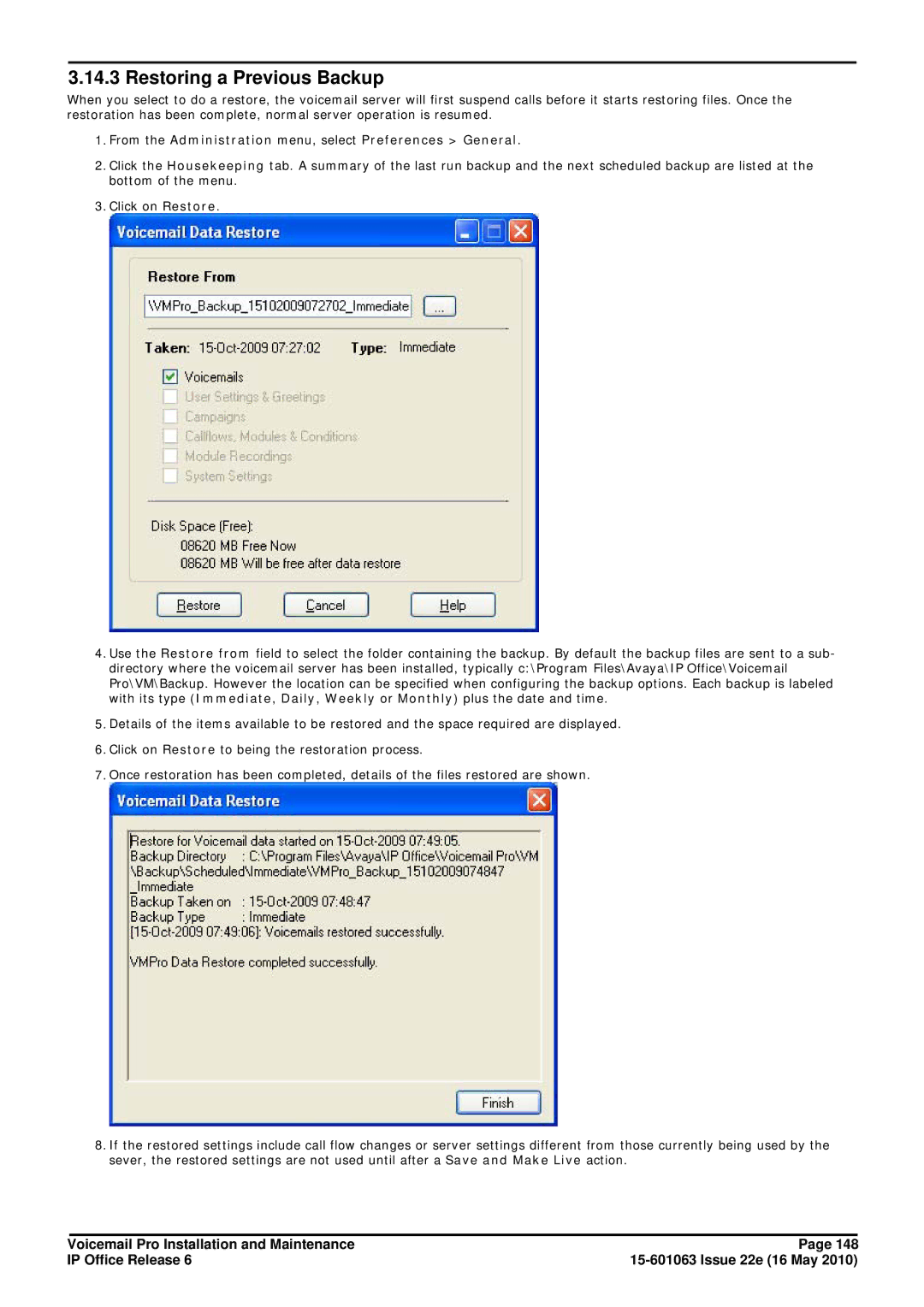 Avaya 6 manual Restoring a Previous Backup 