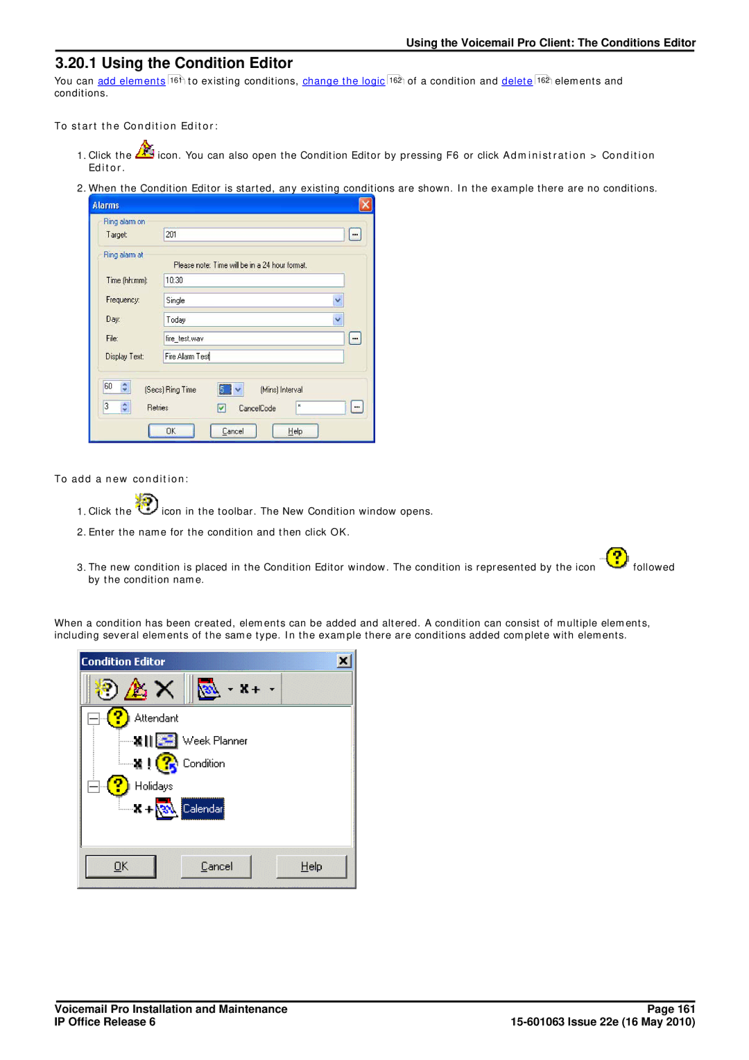 Avaya 6 manual Using the Condition Editor, To start the Condition Editor, To add a new condition 