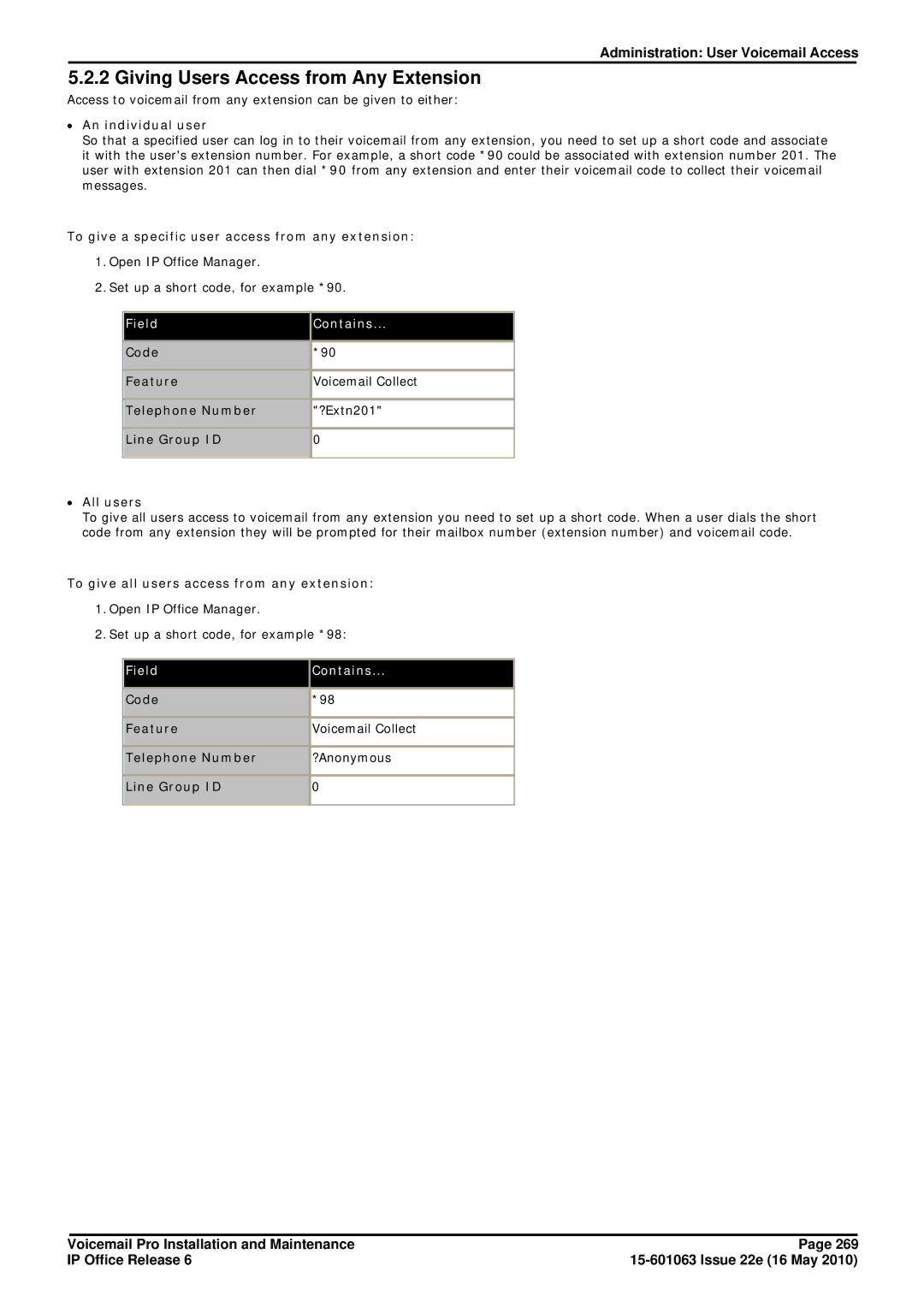 Avaya 6 Giving Users Access from Any Extension, ∙ An individual user, To give a specific user access from any extension 