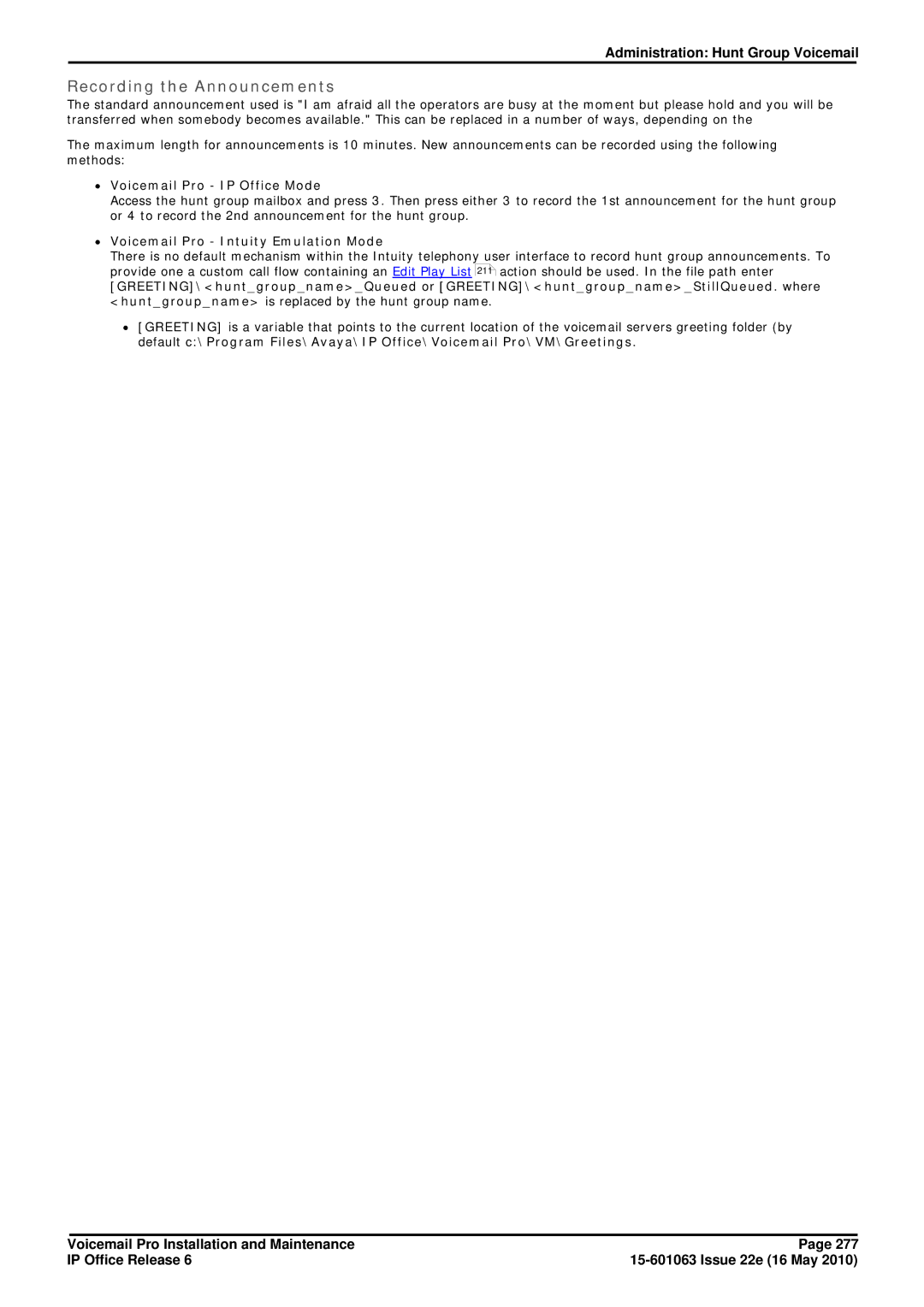 Avaya 6 manual Recording the Announcements, ∙ Voicemail Pro IP Office Mode, ∙ Voicemail Pro Intuity Emulation Mode 