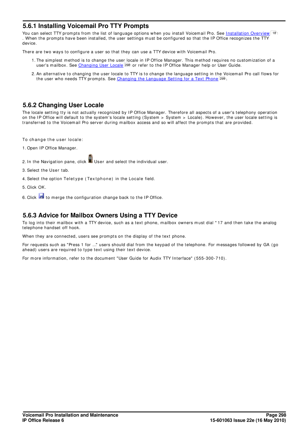 Avaya 6 manual Installing Voicemail Pro TTY Prompts, Changing User Locale, Advice for Mailbox Owners Using a TTY Device 