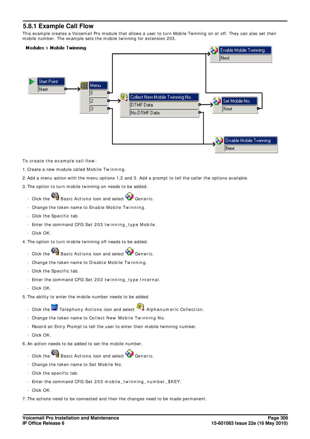 Avaya 6 manual To create the example call flow, · Enter the command CFGSet 203 twinningtype Mobile 