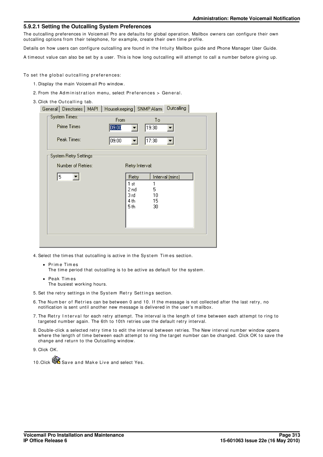 Avaya 6 manual Setting the Outcalling System Preferences, To set the global outcalling preferences 