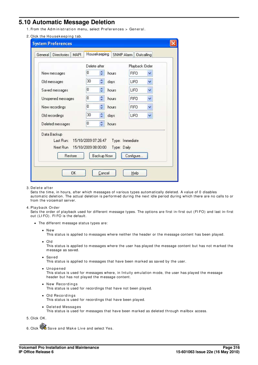 Avaya 6 manual Automatic Message Deletion, From the Administration menu, select Preferences General 