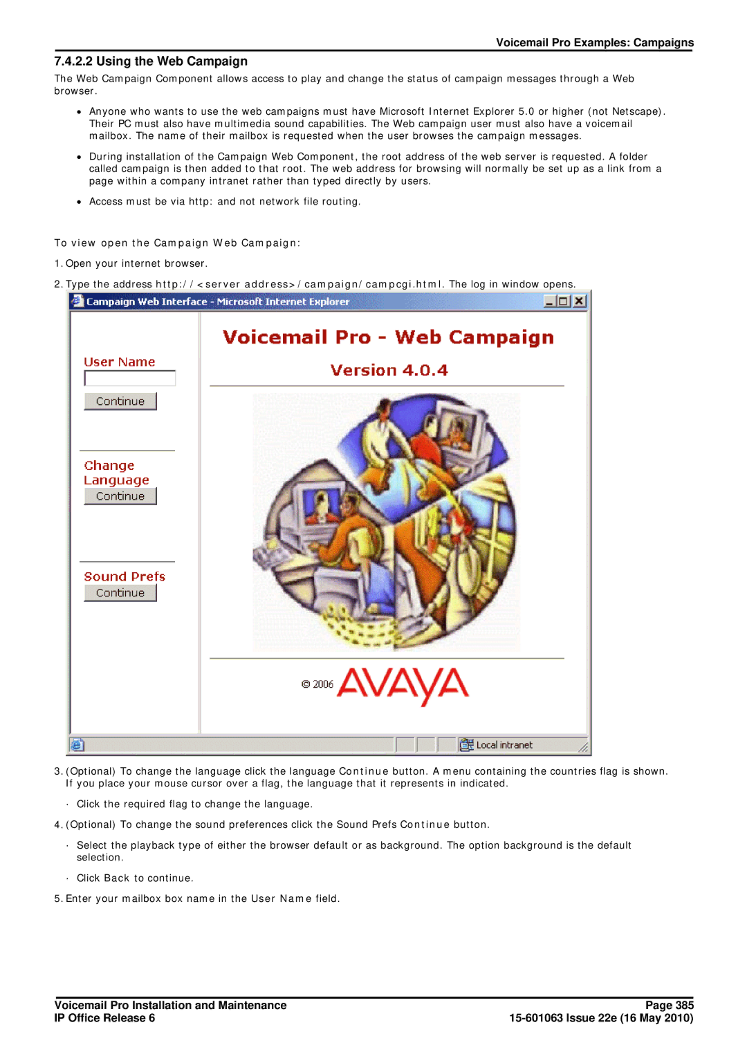 Avaya 6 manual Using the Web Campaign, To view open the Campaign Web Campaign 