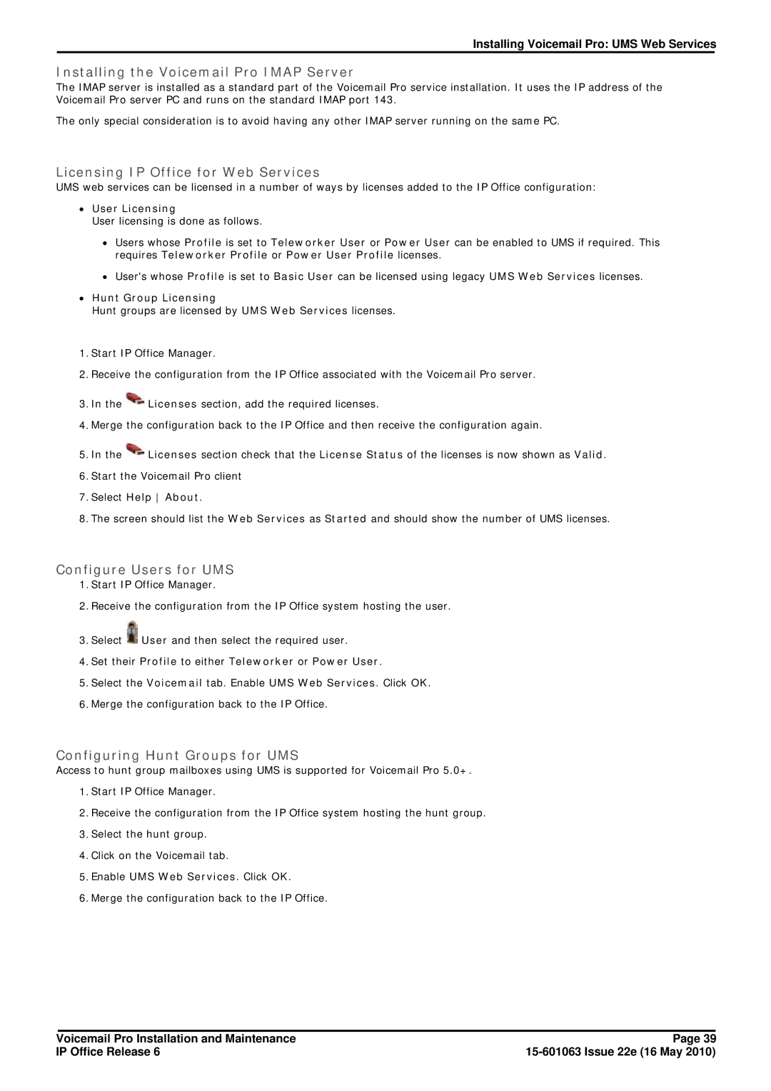 Avaya 6 manual Installing the Voicemail Pro Imap Server, Licensing IP Office for Web Services, Configure Users for UMS 