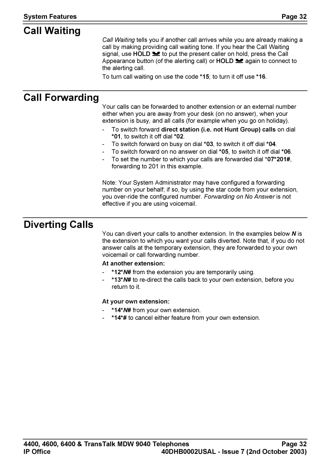 Avaya 9040, 6400, 4400 manual Call Waiting, Diverting Calls, At another extension, At your own extension 