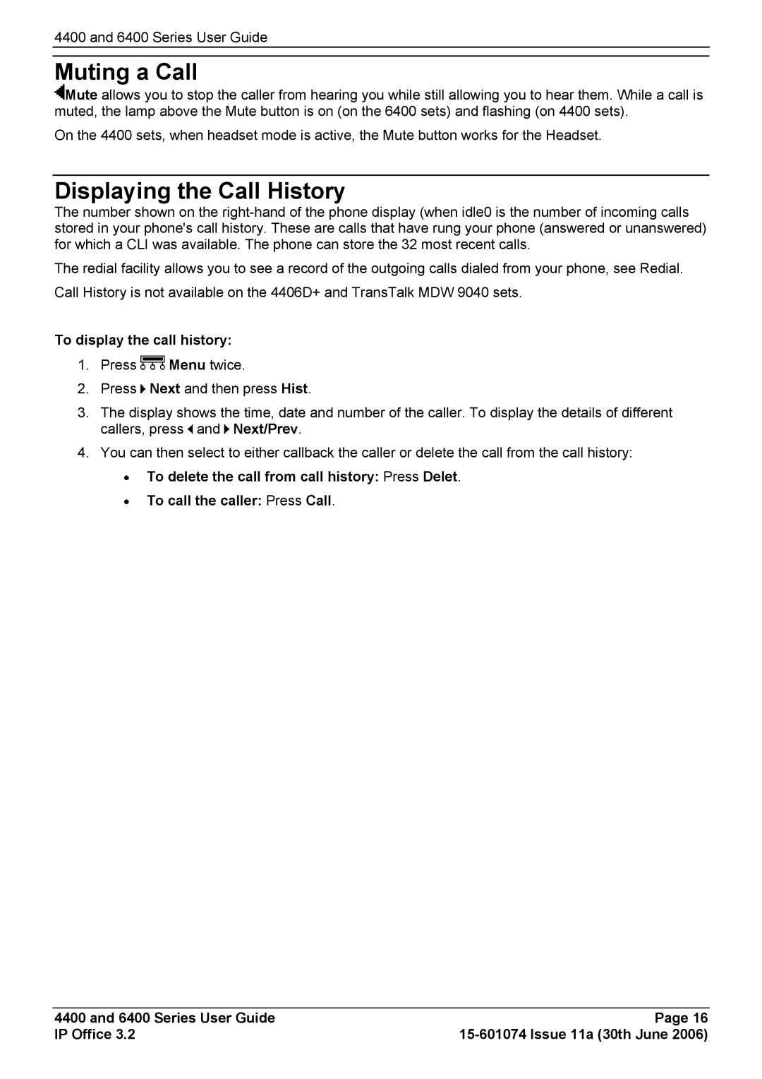 Avaya 6400, 4400 manual Muting a Call, Displaying the Call History, To display the call history 