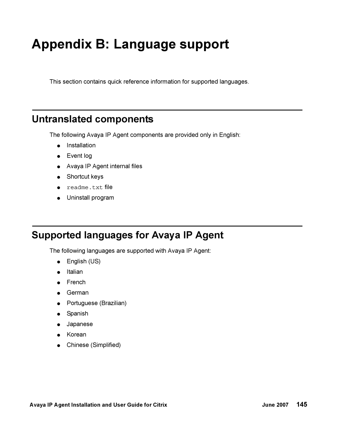 Avaya 7 manual Appendix B Language support, Untranslated components, Supported languages for Avaya IP Agent 