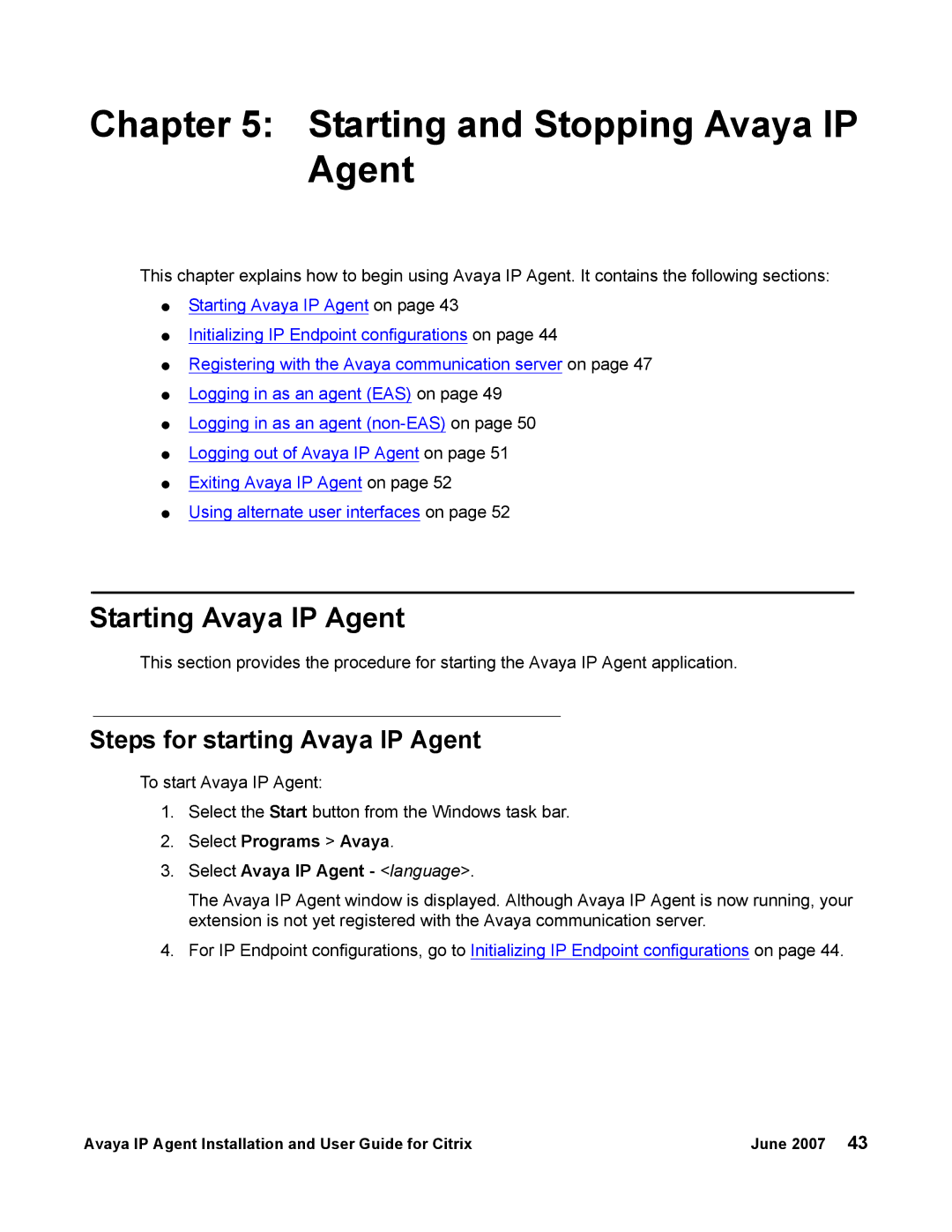 Avaya 7 manual Starting and Stopping Avaya IP Agent, Starting Avaya IP Agent, Steps for starting Avaya IP Agent 