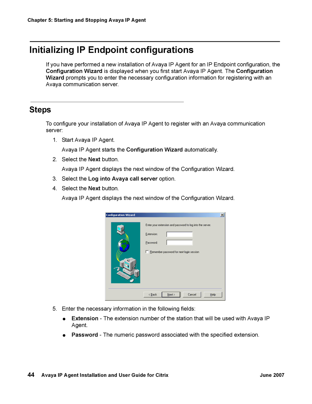 Avaya 7 manual Initializing IP Endpoint configurations, Steps, Select the Log into Avaya call server option 