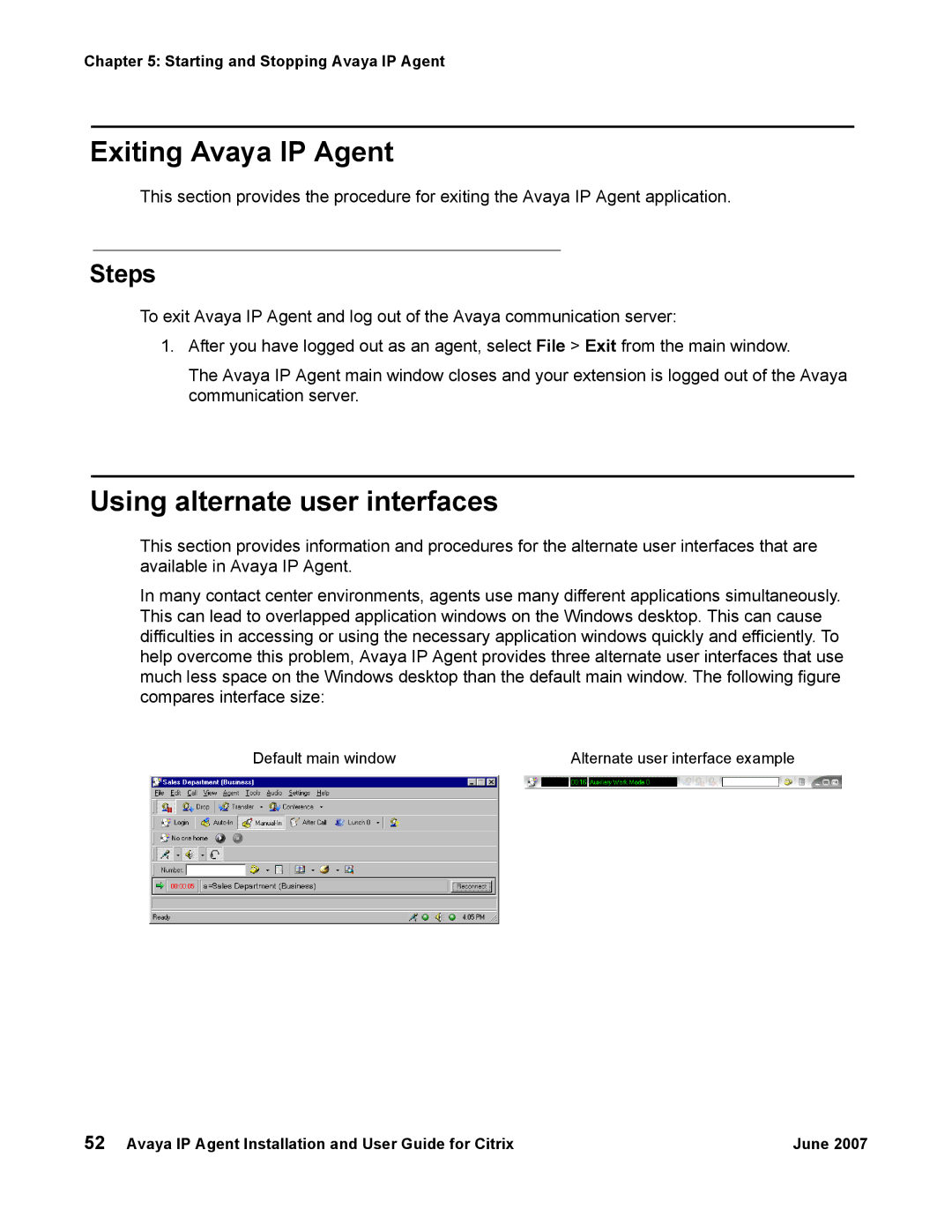 Avaya 7 manual Exiting Avaya IP Agent, Using alternate user interfaces 