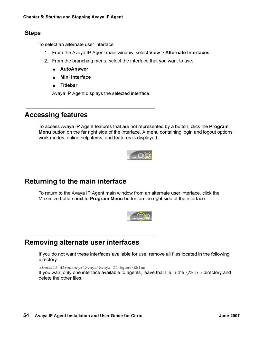 Avaya 7 manual Accessing features, Returning to the main interface, Removing alternate user interfaces 