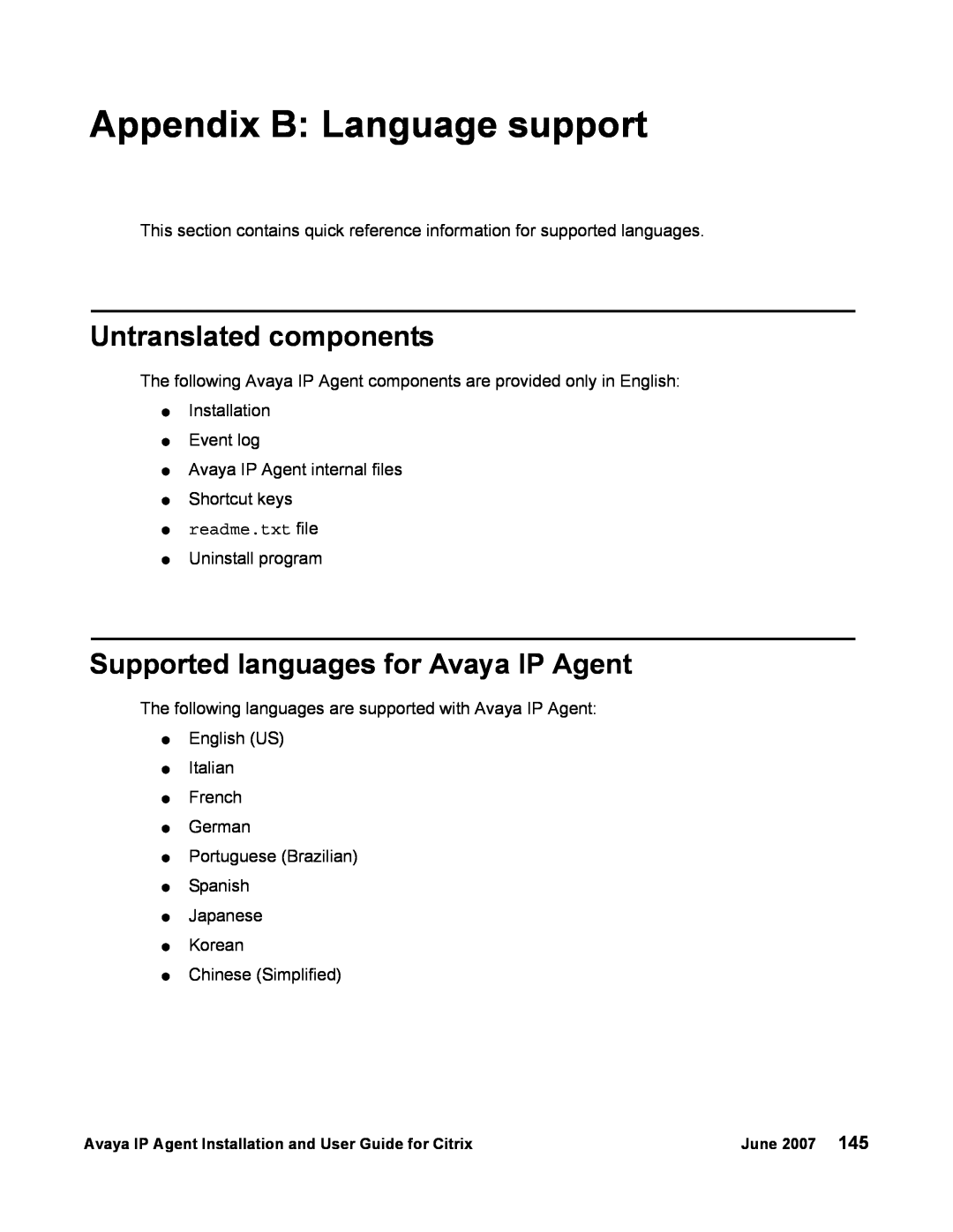 Avaya 7 manual Appendix B Language support, Untranslated components, Supported languages for Avaya IP Agent 