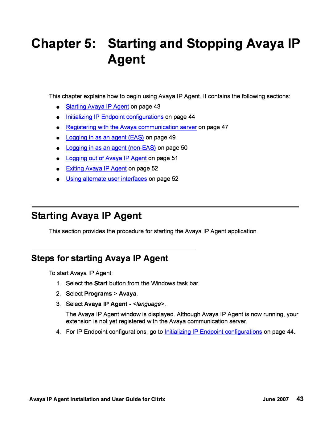 Avaya 7 manual Starting and Stopping Avaya IP Agent, Starting Avaya IP Agent, Steps for starting Avaya IP Agent 
