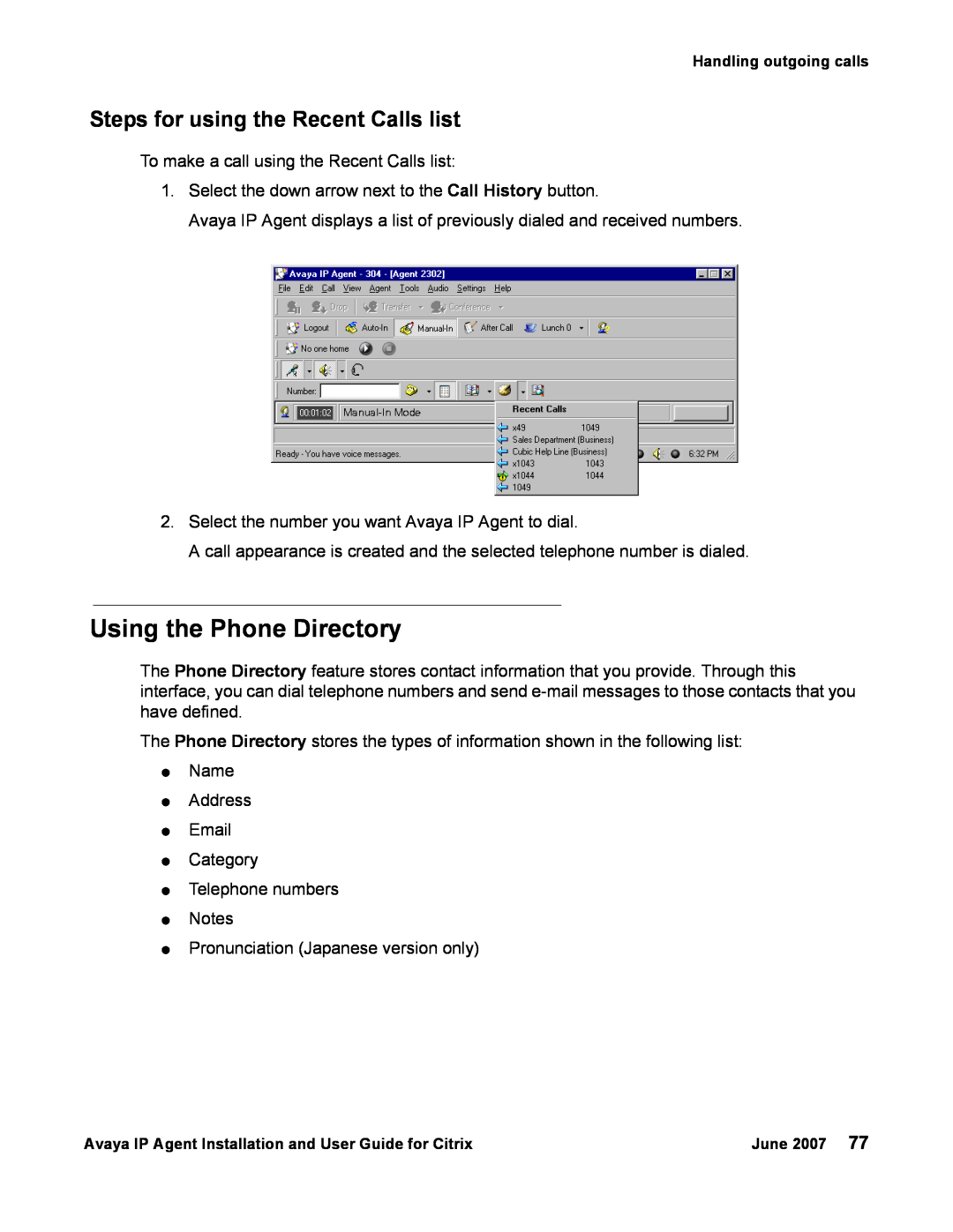 Avaya 7 manual Using the Phone Directory, Steps for using the Recent Calls list 