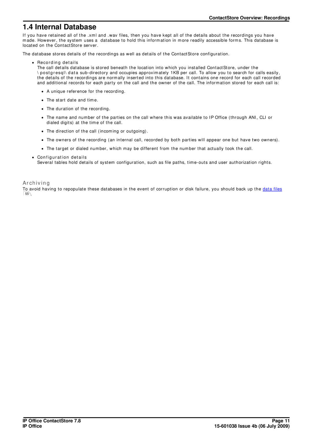 Avaya 7.8 manual Internal Database, Archiving, ∙ Recording details, ∙ Configuration details 