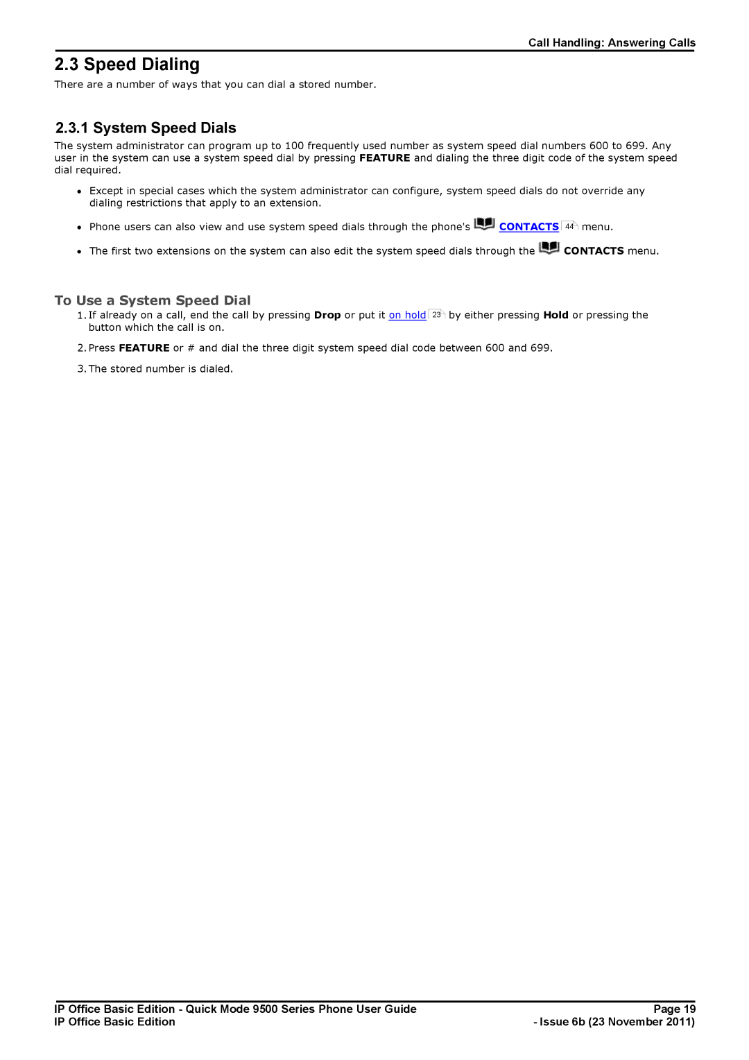 Avaya 9500 Series manual Speed Dialing, System Speed Dials, To Use a System Speed Dial 