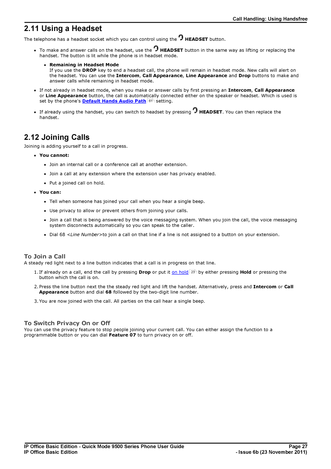 Avaya 9500 Series manual Using a Headset, Joining Calls, To Join a Call, To Switch Privacy On or Off 