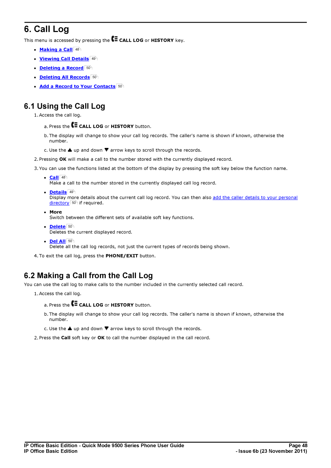 Avaya 9500 Series manual Using the Call Log, Making a Call from the Call Log 