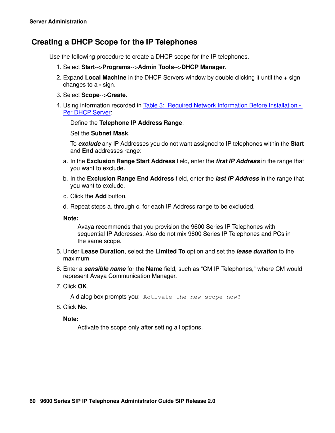 Avaya 9600 Select Start--Programs--Admin Tools--DHCP Manager, Define the Telephone IP Address Range Set the Subnet Mask 