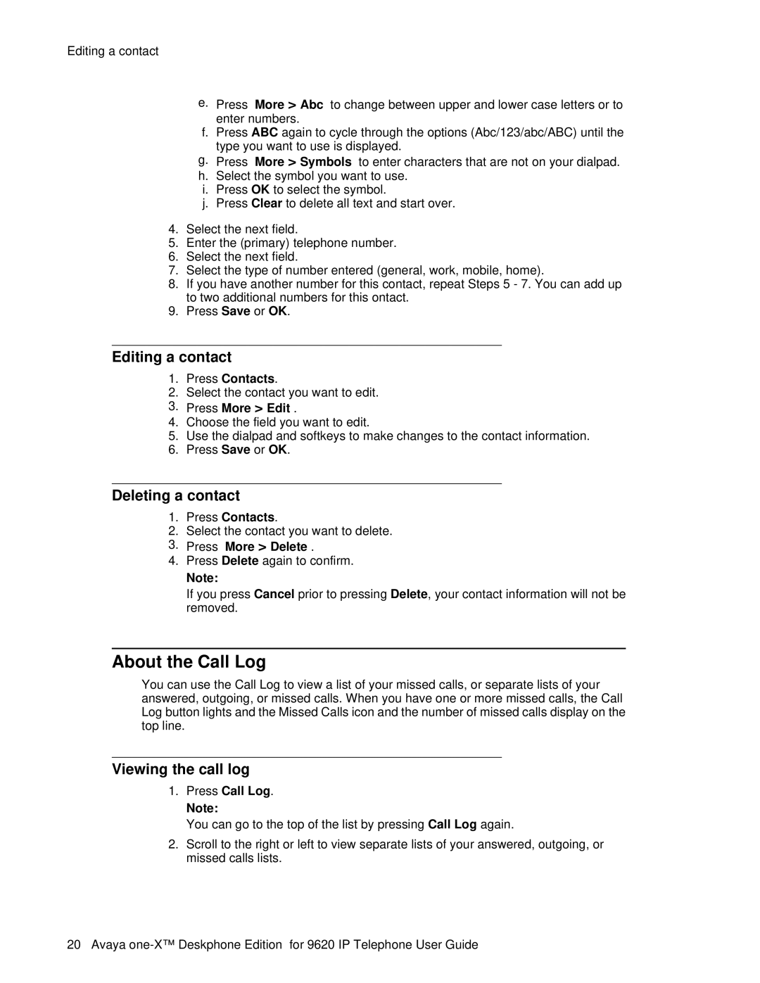 Avaya 9620 manual About the Call Log, Editing a contact, Deleting a contact, Viewing the call log 