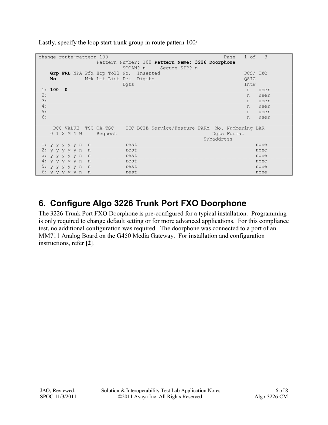 Avaya ALGO-3226-CM Configure Algo 3226 Trunk Port FXO Doorphone, Pattern Number 100 Pattern Name 3226 Doorphone, Grp FRL 