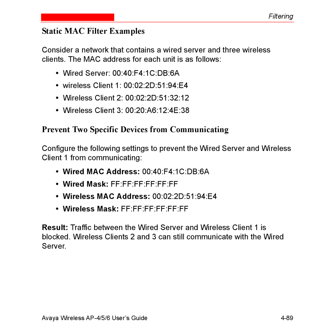 Avaya AP-6 Static MAC Filter Examples, Prevent Two Specific Devices from Communicating, Wired MAC Address 0040F41CDB6A 