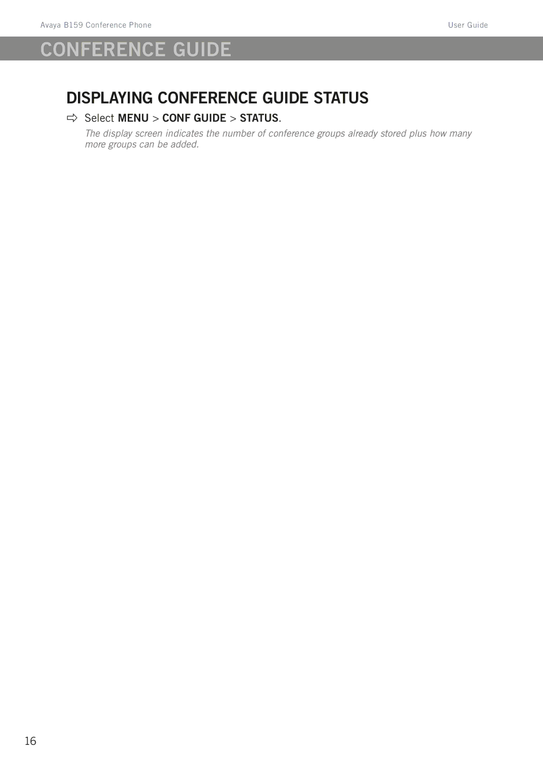 Avaya B159 manual Displaying conference guide status,  Select Menu Conf Guide Status 