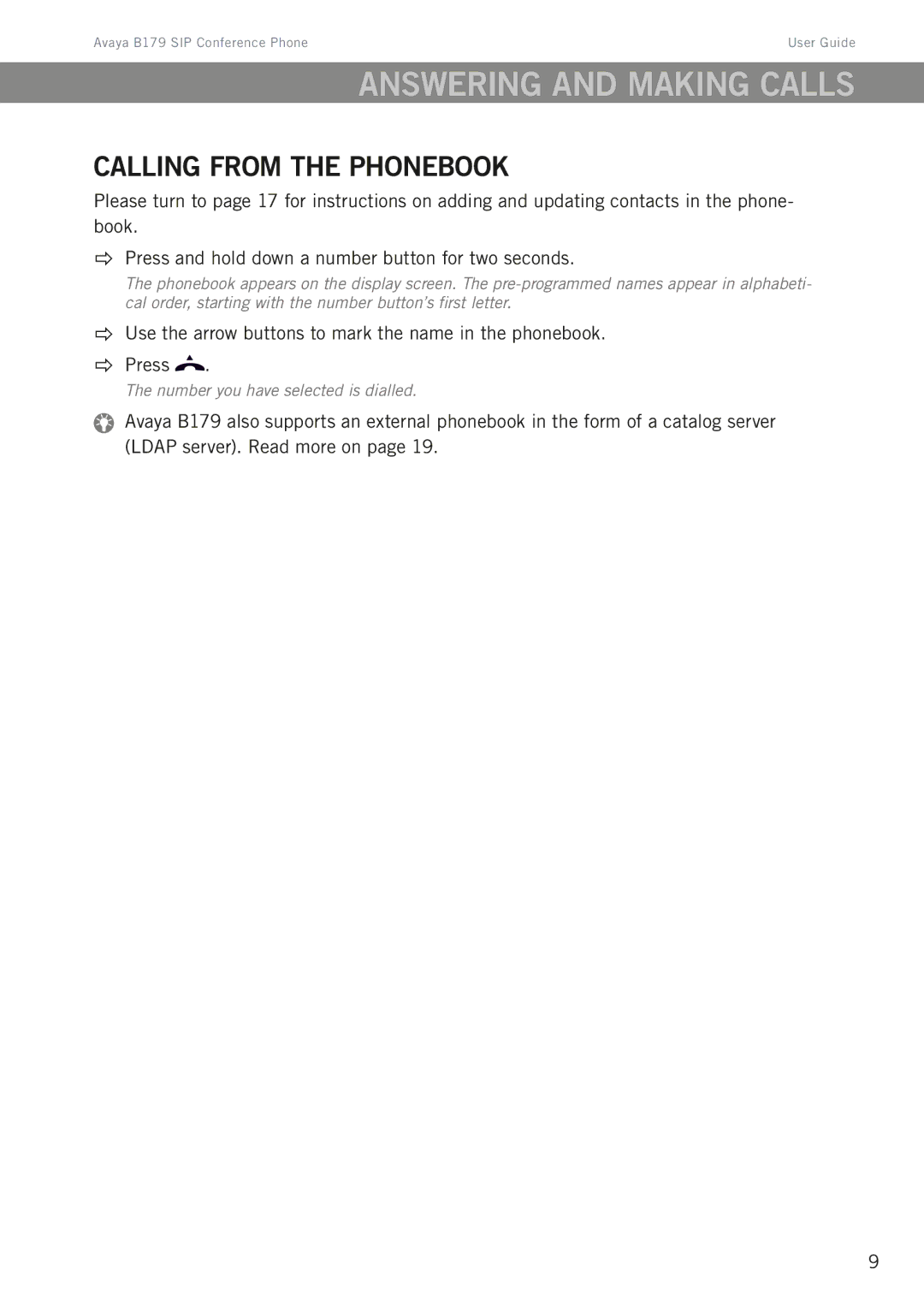 Avaya B179 manual Answering and making calls, Calling from the phonebook 