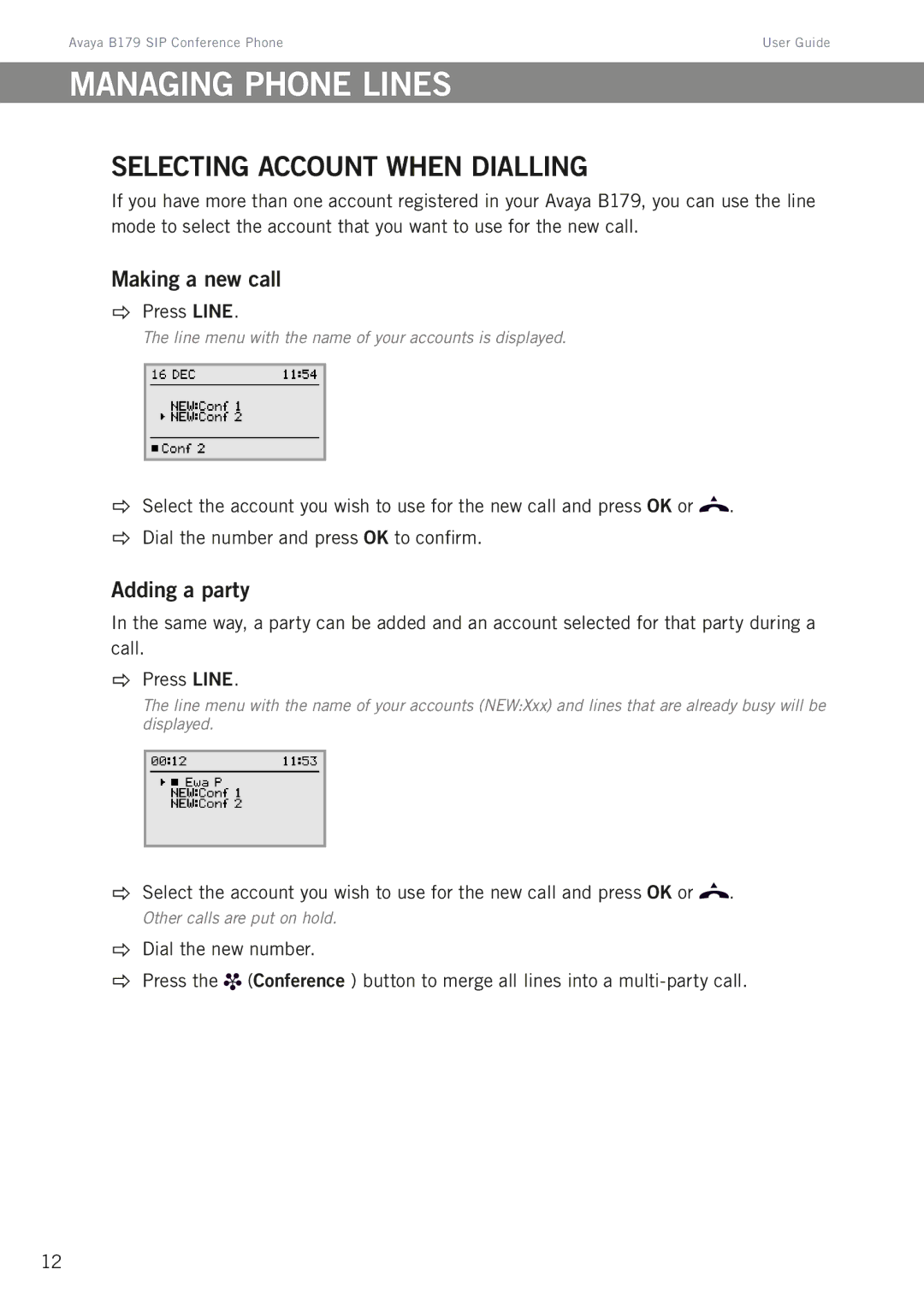 Avaya B179 manual Managing phone lines, Selecting account when dialling, Making a new call, Adding a party,  Press Line 